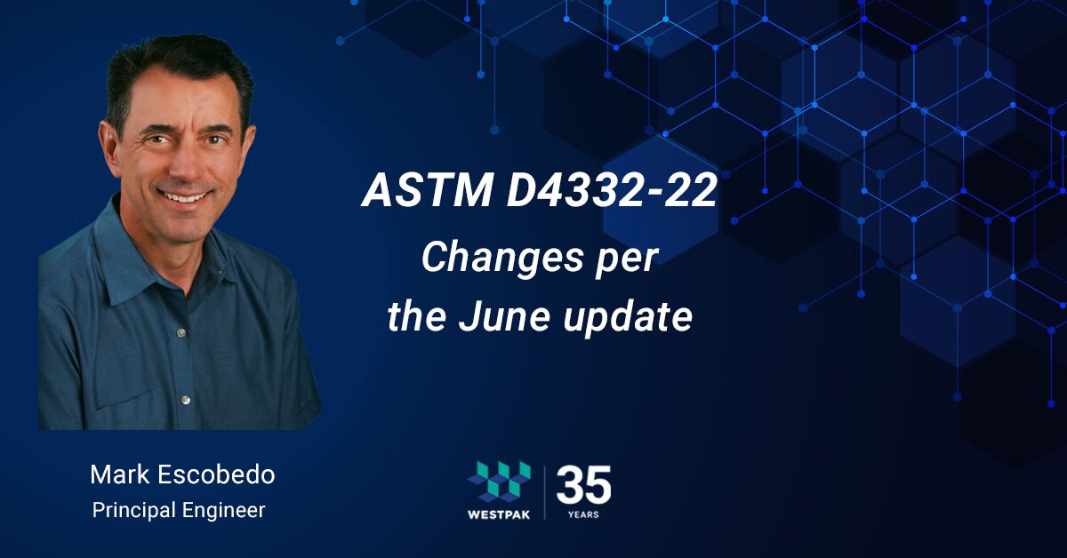 ASTM D4332-22 Changes per the June update